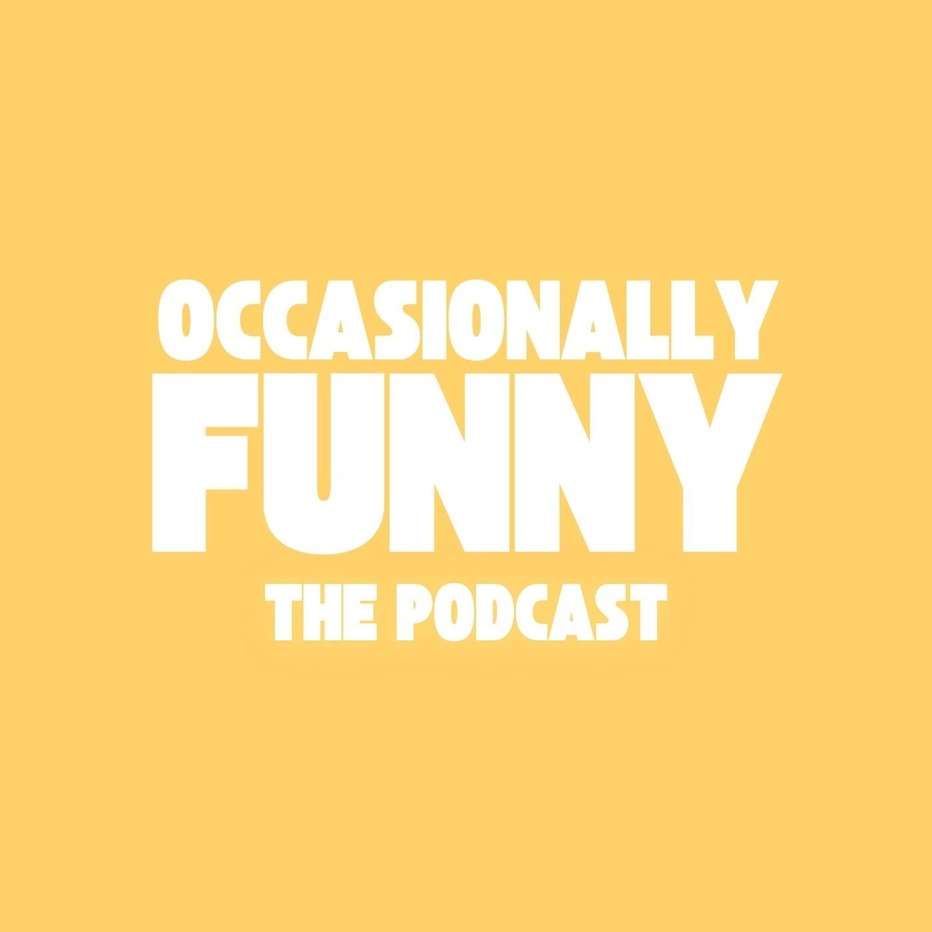Occasionally Funny — hosted by Joshua Fox & Sam Stanton